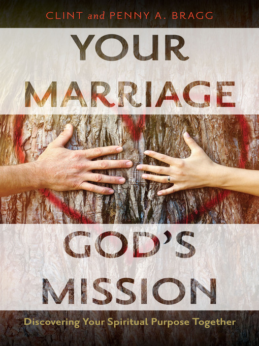 Title details for Your Marriage, God's Mission by Clint Bragg - Available